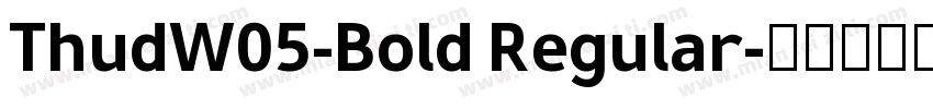 ThudW05-Bold Regular字体转换